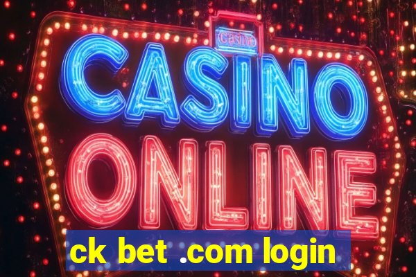 ck bet .com login